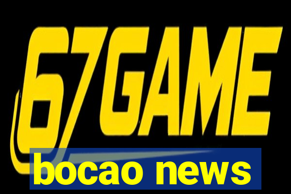 bocao news